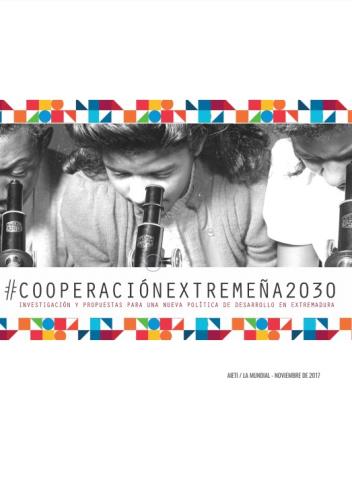 #COOPERACIÓNEXTREMEÑA2030. investigación y propuestas para una nueva propuesta de desarrollo en Extremadura