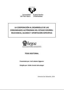 «La cooperación al desarrollo de las Comunidades Autónomas del Estado español: relevancia, alcance y aportación específica»