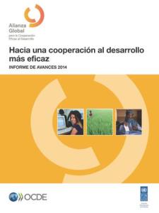 Hacia una cooperación al desarrollo más eficaz - Informe de avance 2014