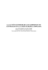 «La acción exterior de los Gobiernos No Centrales en la Unión Europea ampliada»