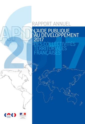 Rapport Annuel: L’aide publique au developpement 2017 des collectivites territoriales francaises